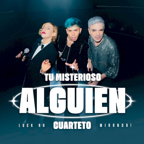 TU MISTERIOSO ALGUIEN (CUARTETO)