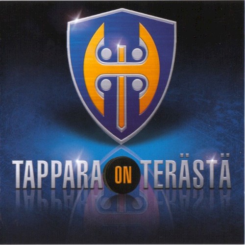 Tappara on terästä