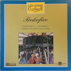 Les Génies du classique, Volume III, n° 24 - Prokofiev : Symphonie N°1 "Classique" / Roméo et Juliette (Suite de ballet)