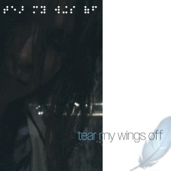 tear my wings off