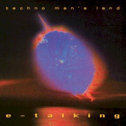 Techno Man’s Land