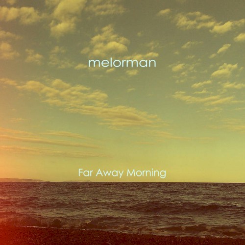Far Away Morning