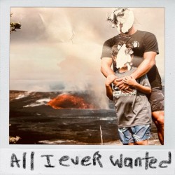 All I Ever Wanted
