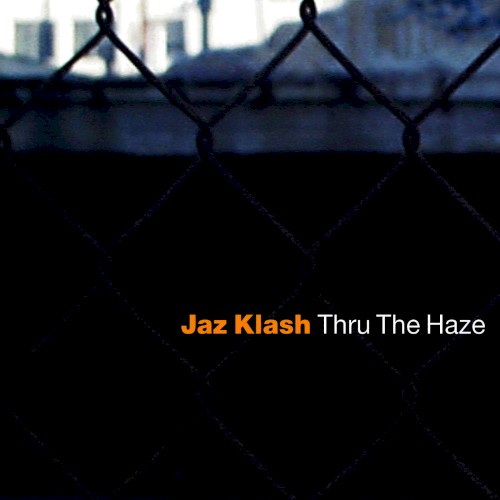 Thru the Haze
