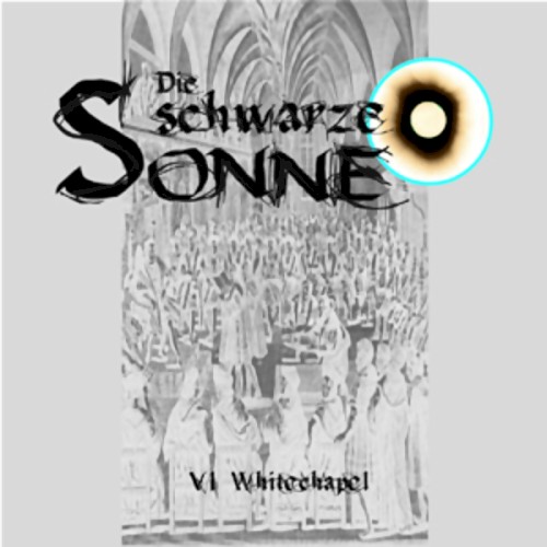 Die schwarze Sonne VI: Whitechapel