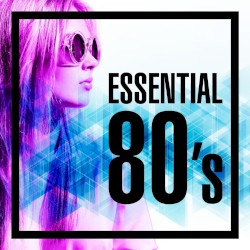 Essential 80’s