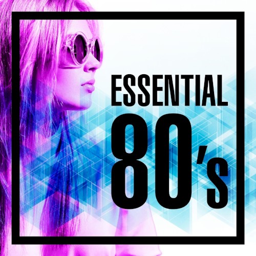 Essential 80’s