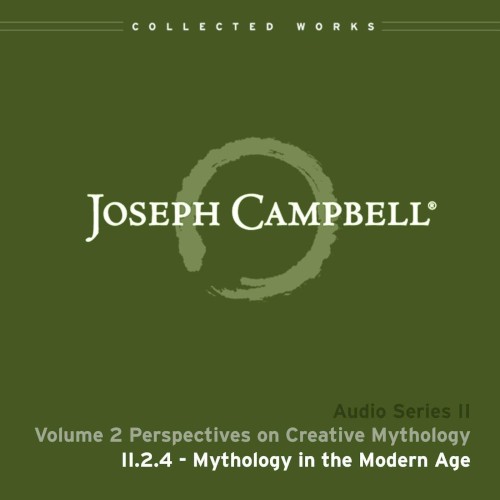 Perspectives on Creative Mythology, Lecture 4: Mythology in the Modern Age