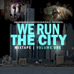 We Run the City, Vol. 1