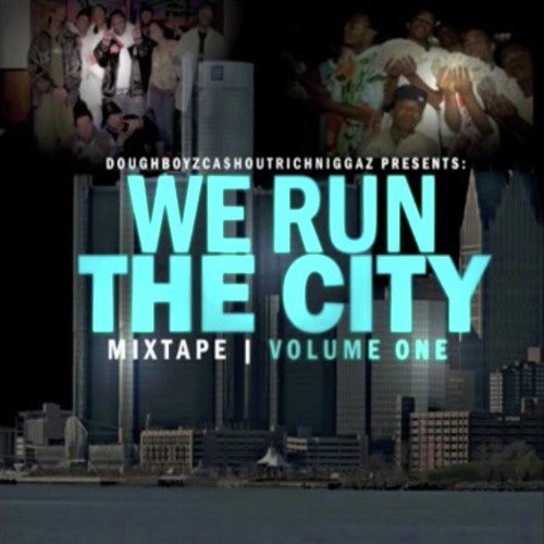 We Run the City, Vol. 1