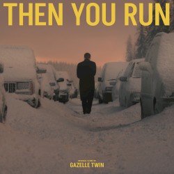 Then You Run (Original Television Score)