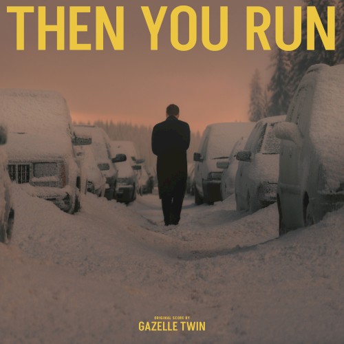 Then You Run (Original Television Score)