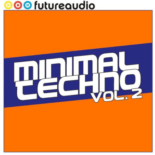 Futureaudio Presents Minimal Techno Vol. 2