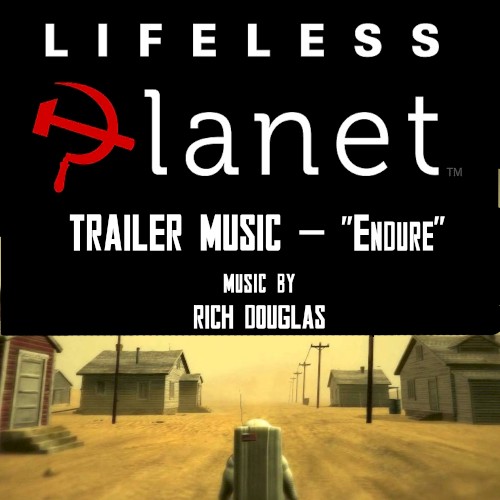 Lifeless Planet Trailer Music - Endure
