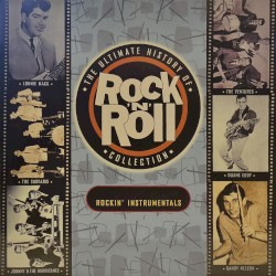 The Ultimate History of Rock ’n’ Roll Collection: Rockin’ Instrumentals