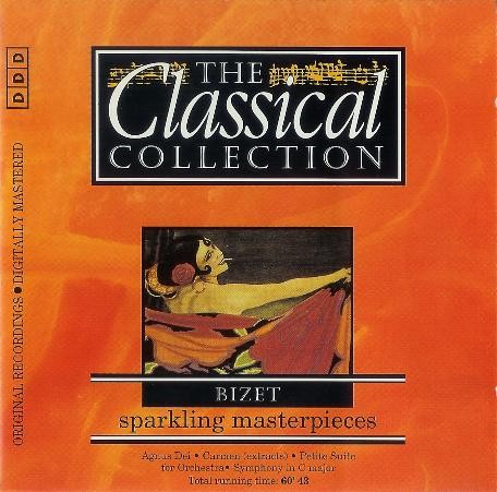 The Classical Collection 91: Bizet: Sparkling Masterpieces