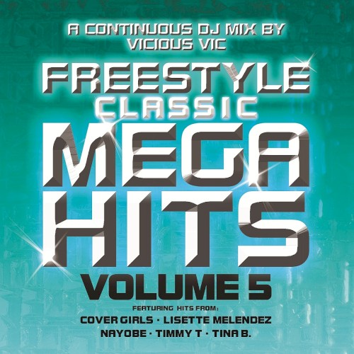 Freestyle Classic Mega Hits, Vol. 5