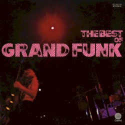 The Best of Grand Funk
