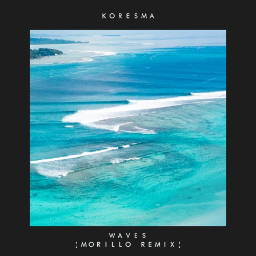 Waves (Morillo Remix)