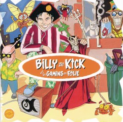 Billy Ze Kick et les Gamins en folie