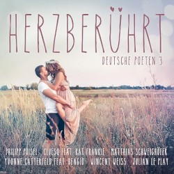 Herzberührt: Deutsche Poeten 3