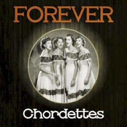 Forever Chordettes