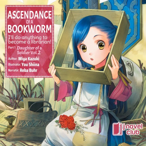Ascendance of a Bookworm: I’ll Do Anything to Become a Librarian! Part 1: Daughter of a Soldier, Vol. 2