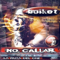 La ruta del Ché: no callar