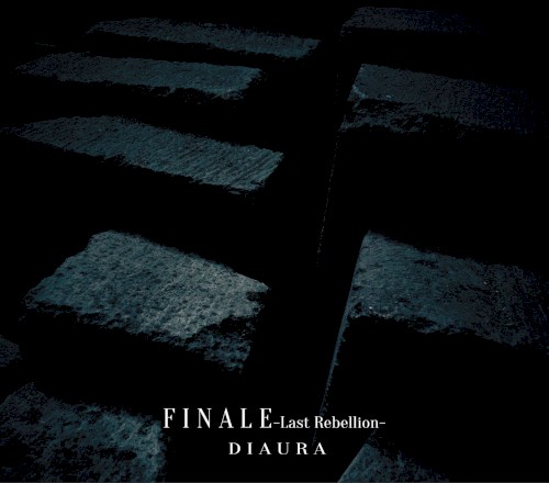 FINALE -Last Rebellion-