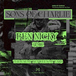 The Enemy Between My Ears (Ben Nicky Remix)