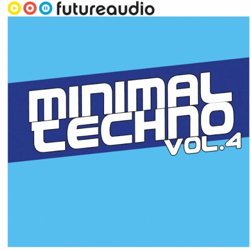 Futureaudio Presents Minimal Techno Vol. 4
