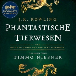 Phantastische Tierwesen und wo sie zu finden sind: von Newt Scamander