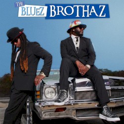 The Bluez Brothaz
