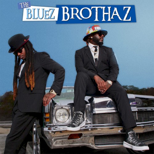 The Bluez Brothaz