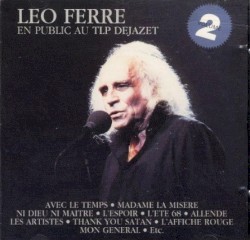 Léo Ferré en public au TLP Déjazet, Volume 2