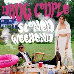Stoned Weekend