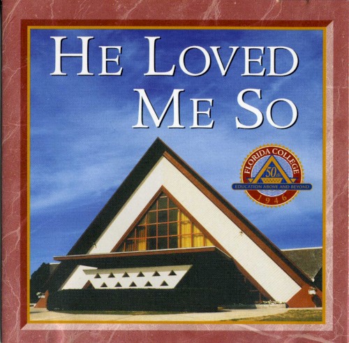 He Loved Me So