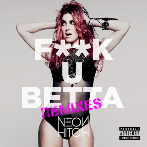 F**K U Betta (Remixes)
