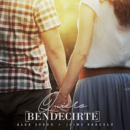 Quiero bendecirte
