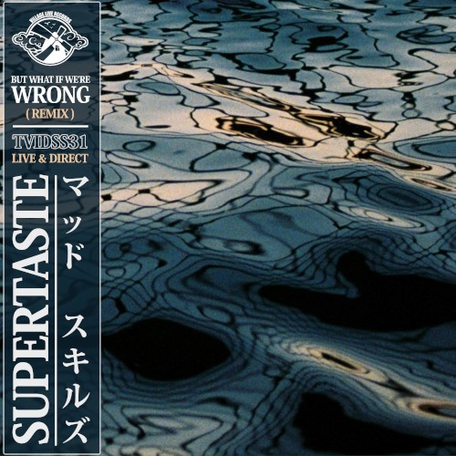 But What If We're Wrong (remix)