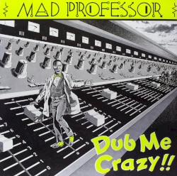 Dub Me Crazy, Part 1