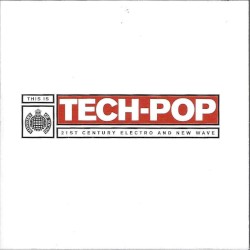 This Is Tech-Pop: 21st Century Electro and New Wave