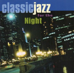 Classic Jazz for the Night