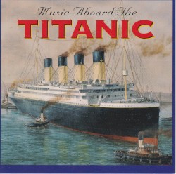 Music Aboard The Titanic