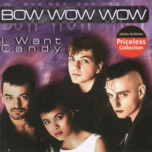 I Want Candy: The Best of Bow Wow Wow