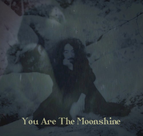 You Are the Moonshine