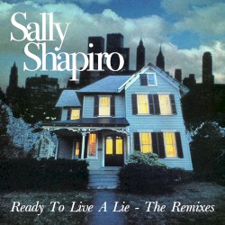Ready To Live A Lie (The Remixes)