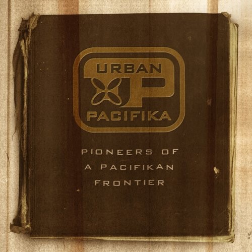 Pioneers Of A Pacifikan Frontier
