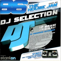 DJ Selection 86: The House Jam, Part 23