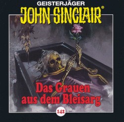 Geisterjäger John Sinclair Folge 142: Das Grauen aus dem Bleisarg